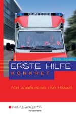Erste Hilfe konkret für Ausbildung und Praxis. Schülerband af Lutz Rothe