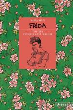 Frida - Ein Leben zwischen Kunst und Liebe af Vanna Vinci
