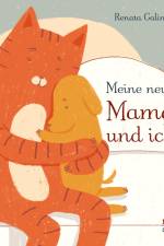 Meine neue Mama und ich af Renata Galindo