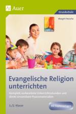Evangelische Religion unterrichten - Klasse 1/2 af Margrit Horsche