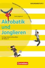 Akrobatik und Jonglieren af Rudi Lütgeharm