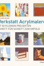 Werkstatt Acrylmalerei af Mark Daniel Nelson