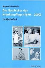Die Geschichte der Krankenpflege (1679-2000) af Birgit Panke-Kochinke
