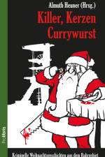 Killer, Kerzen, Currywurst af Almuth Heuner