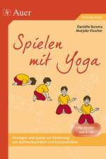 Spielen mit Yoga af Danielle Bersma