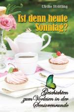 Ist denn heute Sonntag af Ulrike Strätling