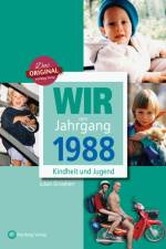 Wir vom Jahrgang 1988 - Kindheit und Jugend af Julian Grossherr
