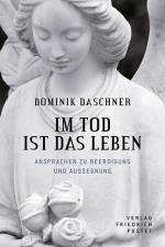 Im Tod ist das Leben af Dominik Daschner