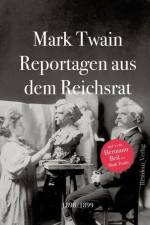 Reportagen aus dem Reichsrat 1898/1899 af Mark Twain