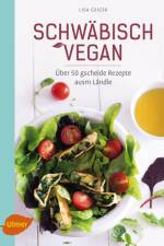 Schwäbisch vegan af Lisa Geiger