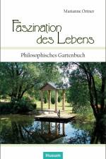 Faszination des Lebens af Marianne Ortner