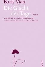 Die Gischt der Tage af Boris Vian