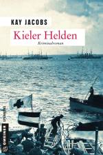 Kieler Helden af Kay Jacobs