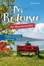 Der Bodensee für Wandermuffel af Dieter Buck