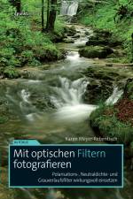 Mit optischen Filtern fotografieren af Karen Meyer-Rebentisch