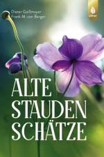 Alte Staudenschätze af Dieter Gaißmayer
