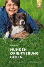 Hunden Orientierung geben af Karin Actun