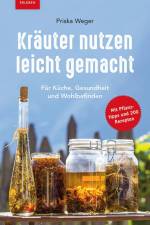 Kräuter nutzen leicht gemacht af Priska Weger