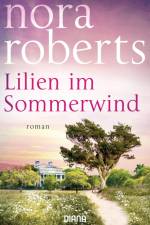 Lilien im Sommerwind af Nora Roberts