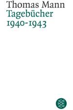 Tagebücher 1940 - 1943 af Thomas Mann