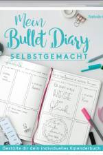 Mein Bullet Diary selbstgemacht. So wird dein Kalender zum Kreativbuch