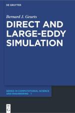 Direct and Large-Eddy Simulation af Bernard J. Geurts