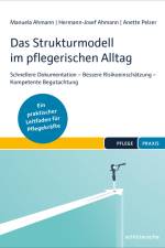 Das Strukturmodell im pflegerischen Alltag af Manuela Ahmann