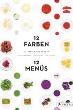 Kochen nach Farben. 12 Farben - 12 Menüs af Tatjana Reimann