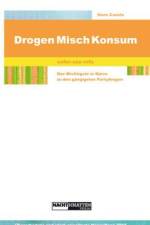 Drogen-Mischkonsum af Hans Cousto