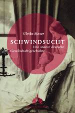 Schwindsucht af Ulrike Moser