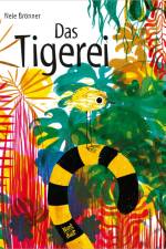 Das Tigerei af Nele Brönner