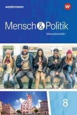 Mensch und Politik 8. Schülerband. Baden-Württemberg und Sachsen-Anhalt