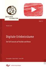 Digitale Erlebnisräume af Renate Lucke