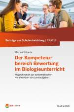 Der Kompetenzbereich Bewertung im Biologieunterricht af Michael Lübeck