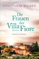 Die Frauen der Villa Fiore 1 af Constanze Wilken