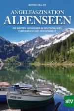 Angelfaszination Alpenseen af Bernd Taller