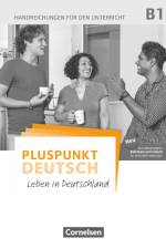 Pluspunkt Deutsch B1: Gesamtband - Allgemeine Ausgabe - Handreichungen für den Unterricht mit Kopiervorlagen (2. Ausgabe) af Friederike Jin
