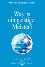 Was ist ein geistiger Meister? af Omraam Mikhael Aivanhov
