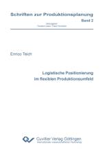 Logistische Positionierung im flexiblen Produktionsumfeld af Enrico Teich