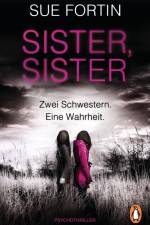 Sister, Sister - Zwei Schwestern. Eine Wahrheit. af Sue Fortin