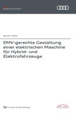 EMV-gerechte Gestaltung einer elektrischen Maschine für Hybrid- und Elektrofahrzeuge af Bastian Heidler