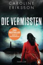 Die Vermissten af Caroline Eriksson