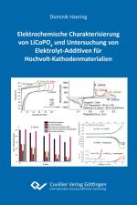 Elektrochemische Charakterisierung von LiCoPO4 und Untersuchung von Elektrolyt-Additiven für Hochvolt-Kathodenmaterialien af Dominik Haering