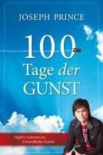 100 Tage der Gunst af Joseph Prince