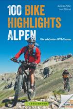 100 Bike Highlights Alpen af Achim Zahn