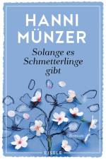 Solange es Schmetterlinge gibt af Hanni Münzer
