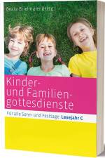 Kinder- und Familiengottesdienste für alle Sonn- und Festtage af Beate Brielmaier