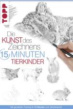 Die Kunst des Zeichnens 15 Minuten - Tierkinder
