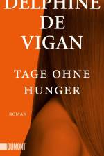 Tage ohne Hunger af Delphine de Vigan