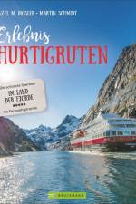 Erlebnis Hurtigruten af Axel M. Mosler